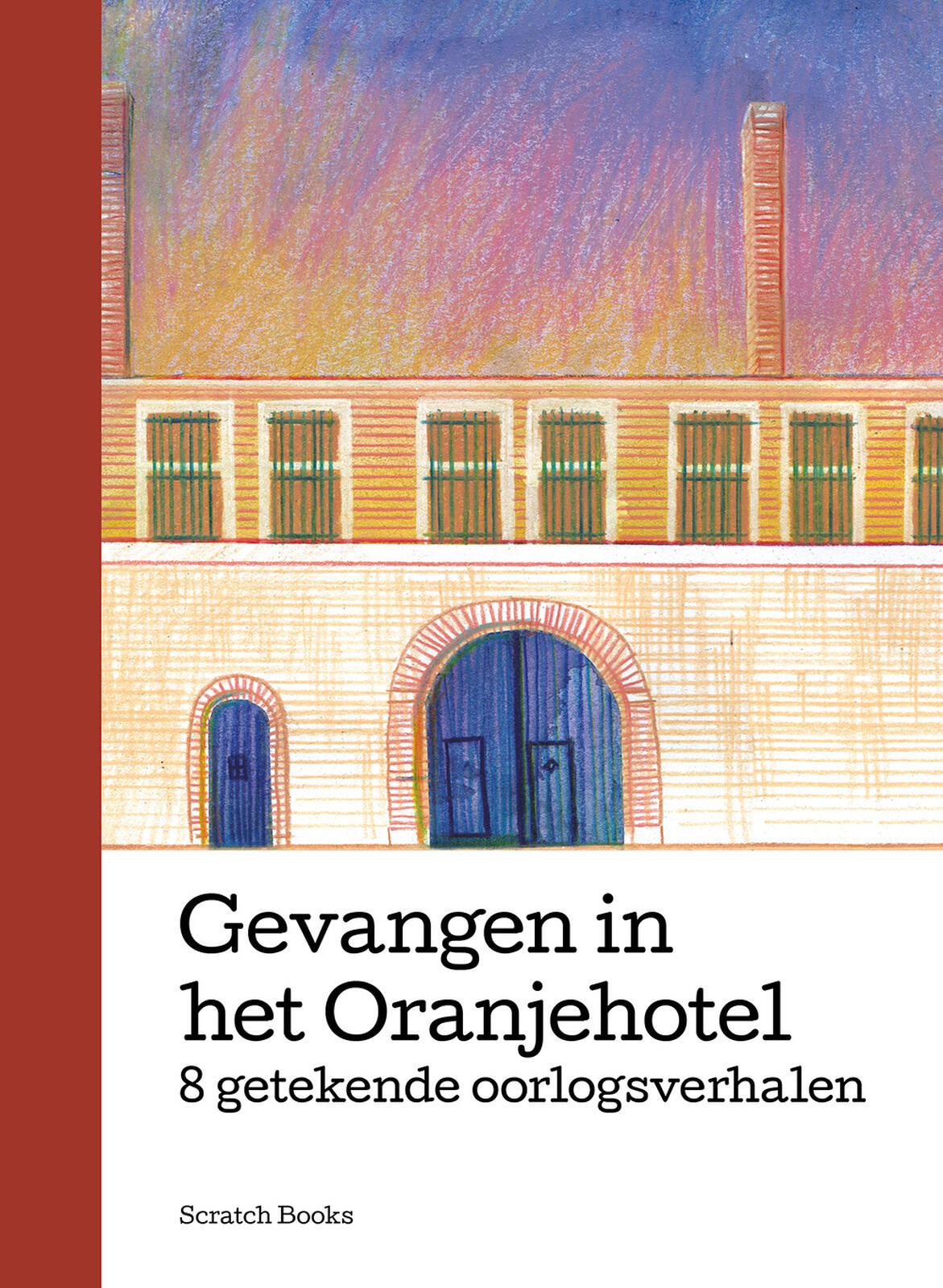 Cover Graphic Novel 'Gevangen in het Oranjehotel - 8 getekende verhalen'